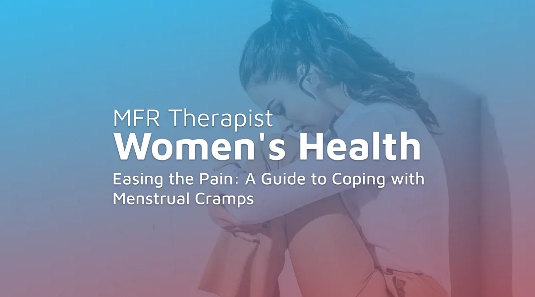 Easing the Pain: A Guide to Coping with Menstrual Cramps